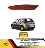 VW GOLF MK6 2009 - 2013 REAR BUMPER REFLECTOR PASSENGER SIDE LEFT 5K0945105G